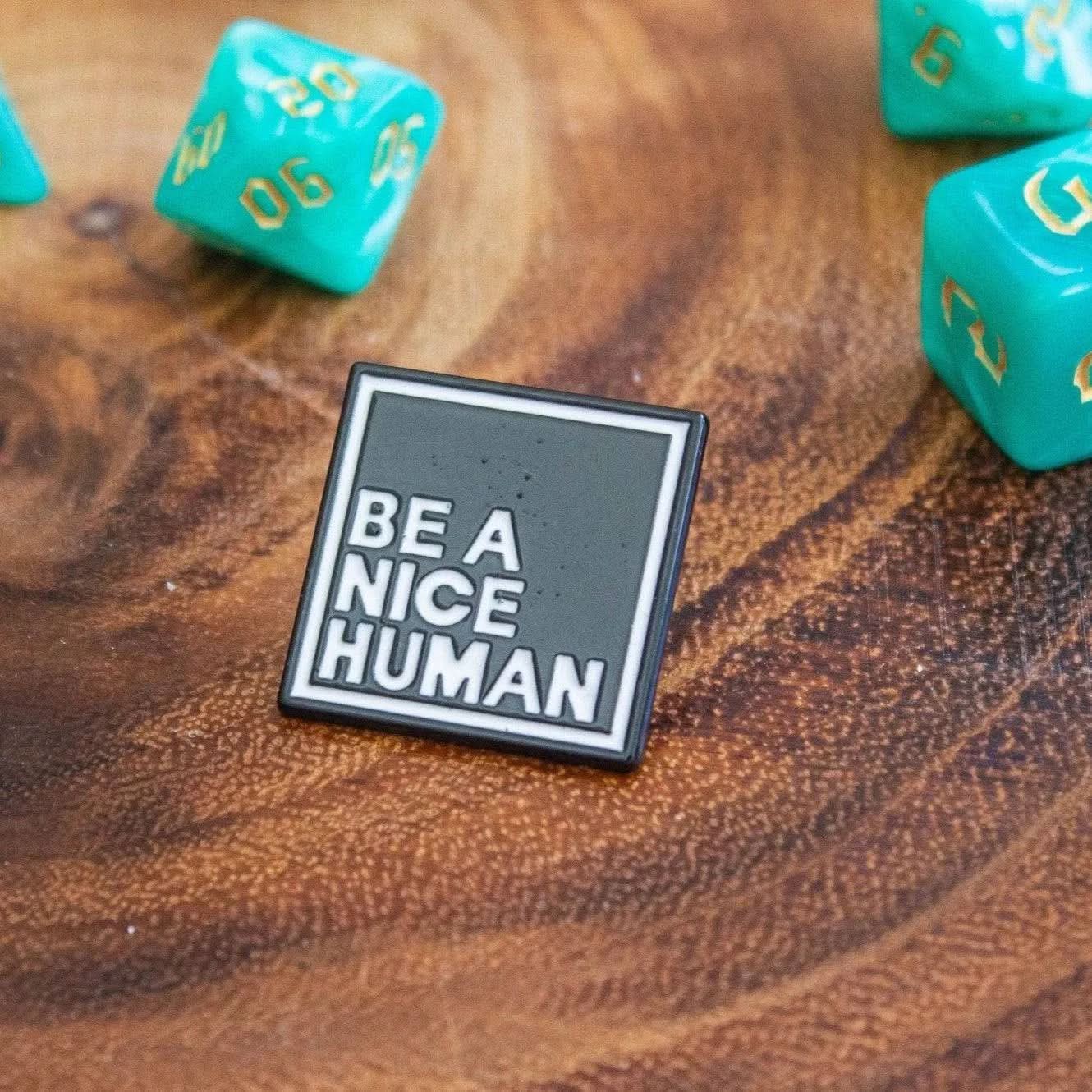 TTRPG 'Be a nice Human' Pin - Mystery Dice Goblin