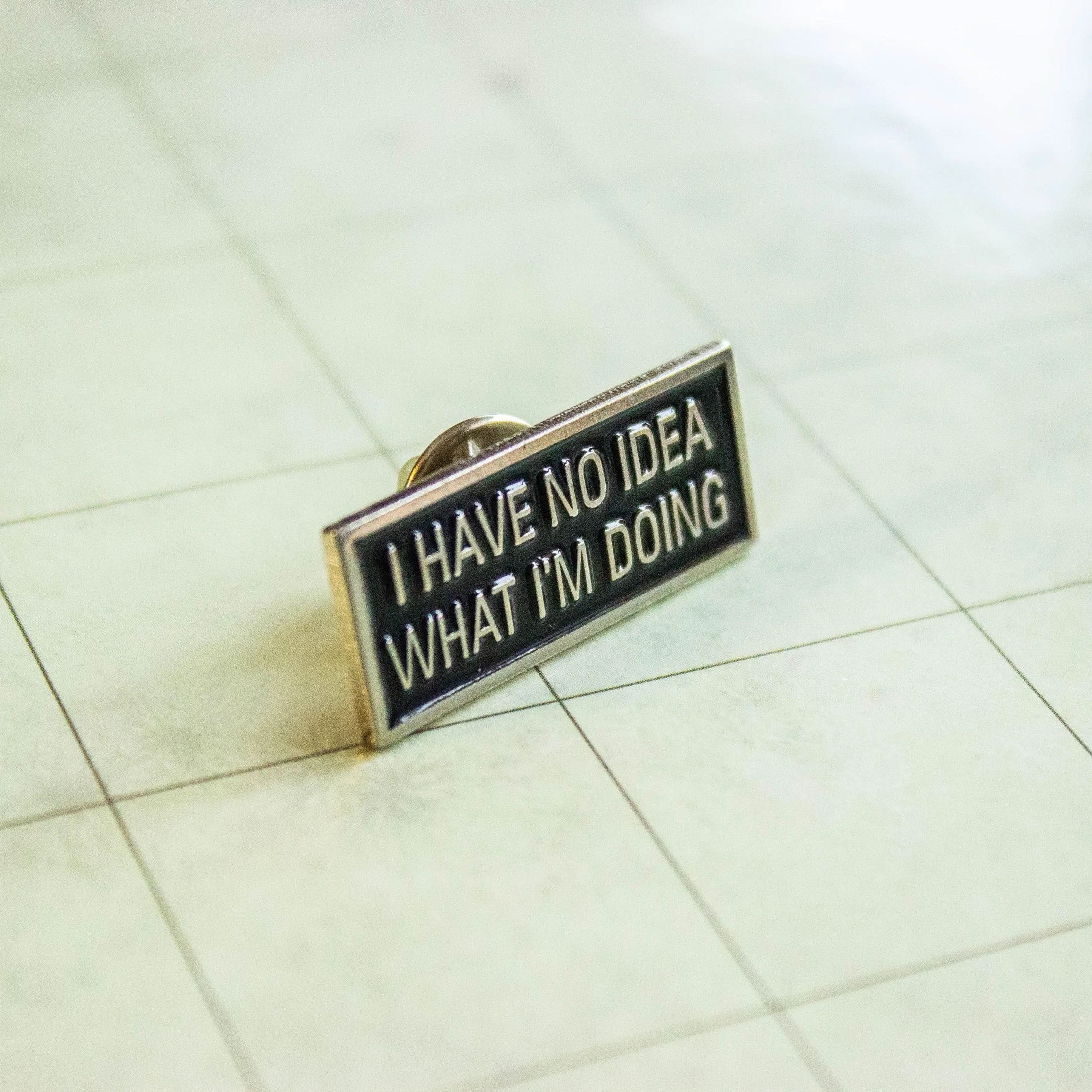 TTRPG Gift I Have No Idea What I'm Doing Rectangle Badge Enamel Pin Broach Gold - MysteryDiceGoblins
