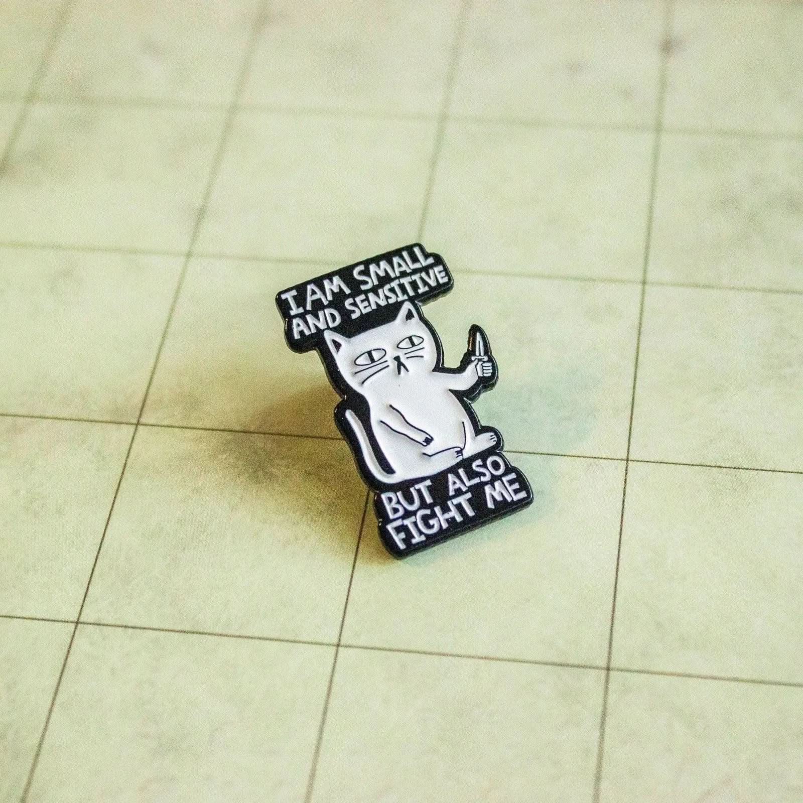 TTRPG Gift I Am Small And Sensitive But Also Fight Me Cat Badge Enamel Pin Broach TTRPG - MysteryDiceGoblins