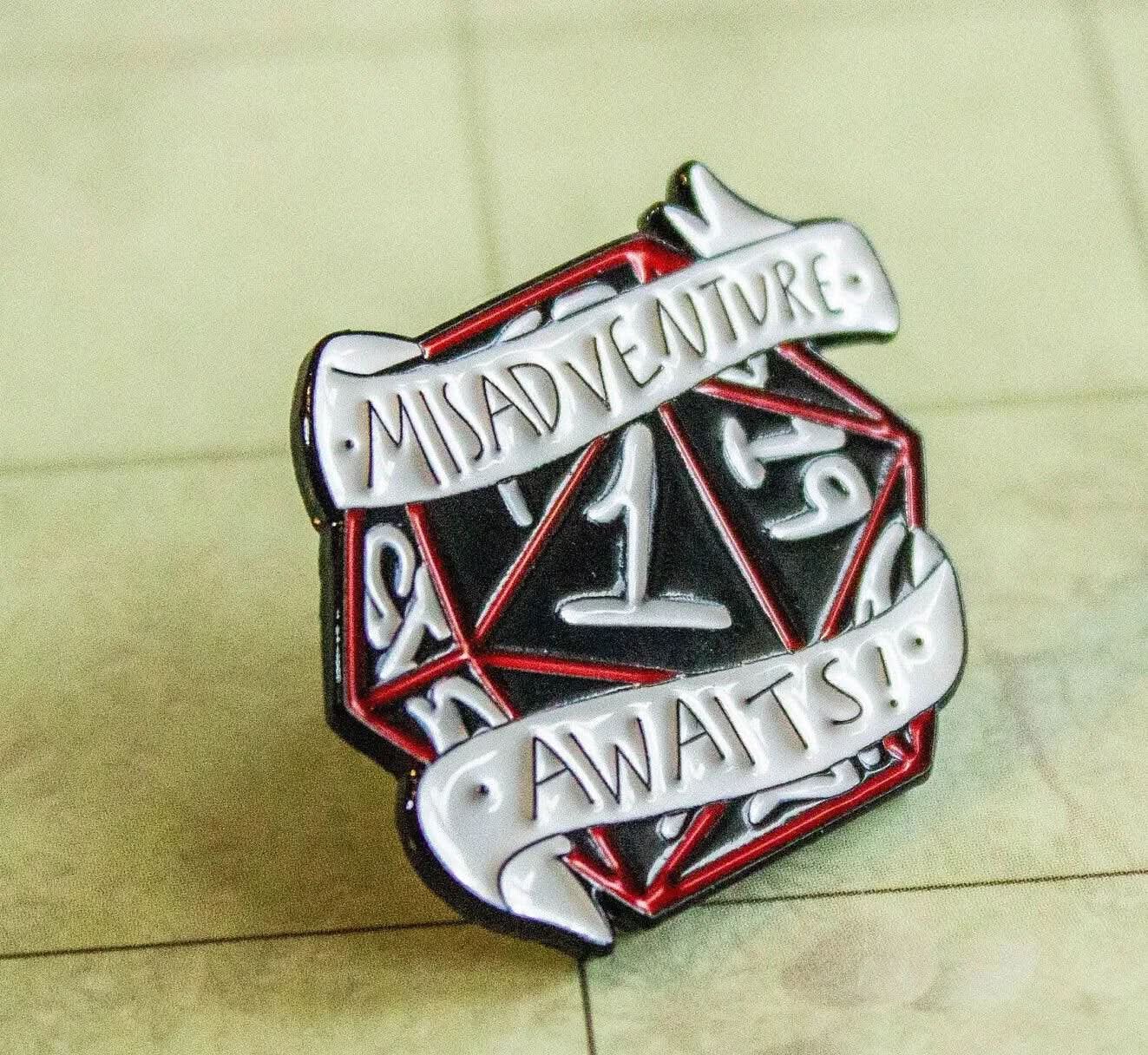TTRPG Gift Misadventure Awaits Badge Enamel Pin Broach TTRPG Pin Black Red and White - MysteryDiceGoblins