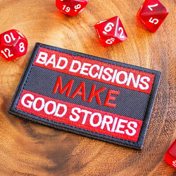 Bad Decisions Make Good Stories Patch - Mystery Dice Goblin