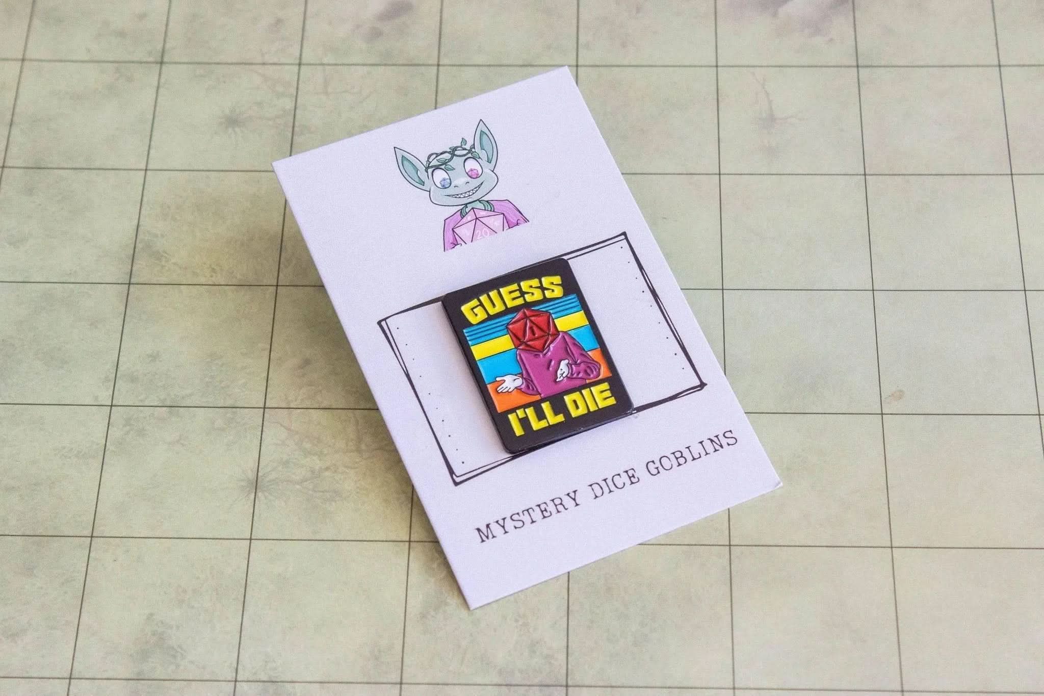 TTRPG  'Guess I'll Die' Pin - Mystery Dice Goblin