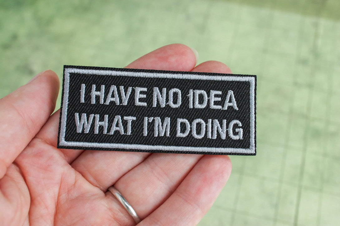 Dungeons & Dragons I Have No Idea What I'm Doing Embroidered Patch - DnD