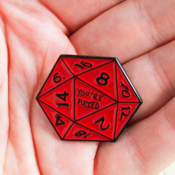 Dungeons and Dragons DnD You're F**ked Badge Enamel Pin Broach