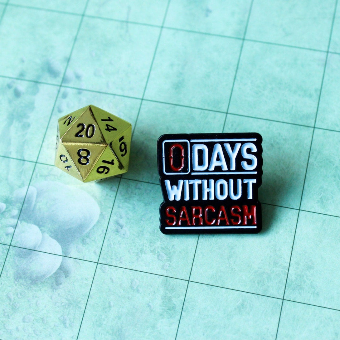 Dungeons and Dragons DnD Gift 0 Zero Days Without Sarcasm Badge Enamel Pin Broach Black And Red Pin - MysteryDiceGoblins